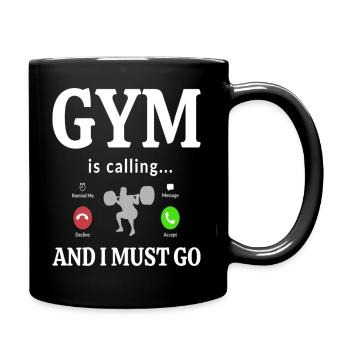 Gym is Calling and I Must Go - Full Colour Mug - black - Right