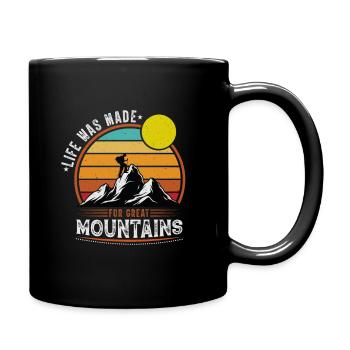 Life was made for great mountains - Tasse einfarbig - Schwarz - Rechts
