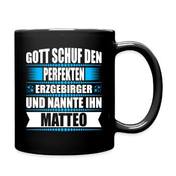 Erzgebirge Mann Namen Sachsen Matteo - Tasse einfarbig - Schwarz - Rechts