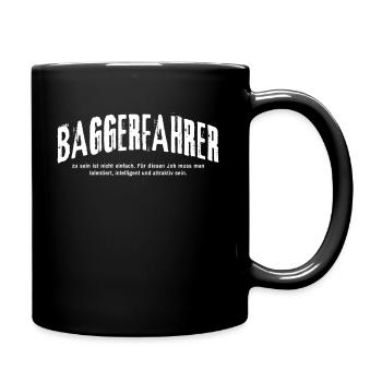 Baggerfahrer Humor Bagger Lustiges Baggerfahrer - Tasse einfarbig - Schwarz - Rechts