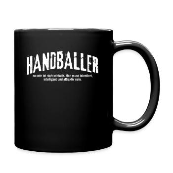 Handballer zu sein ist nicht einfach Lustiges - Tasse einfarbig - Schwarz - Rechts