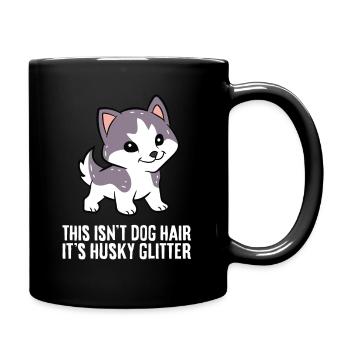 Husky Dog This Isn't Dog Hair Its Husky Glitter - Tasse einfarbig - Schwarz - Rechts