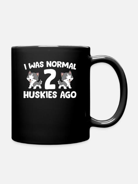 J’étais normal il y a 2 Huskies Chien Husky Sibérien - Mug uni - noir