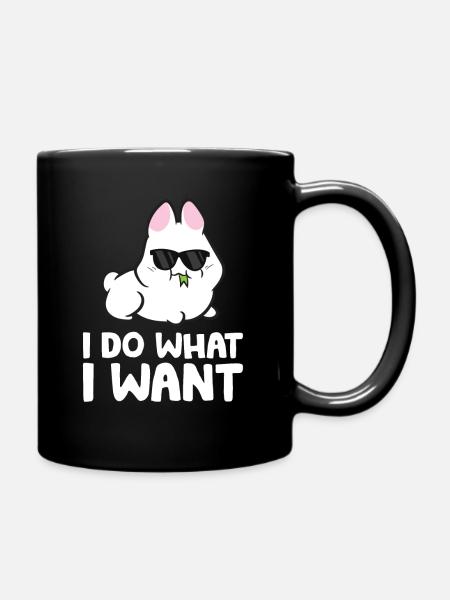 Rabbit I Do What I Want cute Rabbit - Tasse einfarbig - Schwarz
