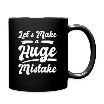 Énorme erreur Citations d’imperfection de l’art de la ligne - Mug uni - noir - Droite