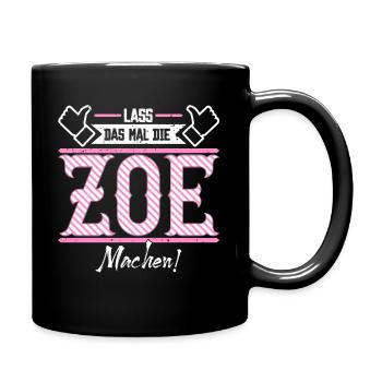 Zoe Geschenkidee Geschenk Geburtstag - Tasse einfarbig - Schwarz - Rechts