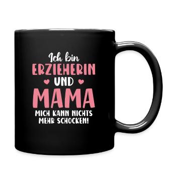 Erzieherin und Mama Kindergarten Tagesmutter - Tasse einfarbig - Schwarz - Rechts