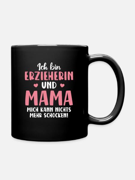 Erzieherin und Mama Kindergarten Tagesmutter - Tasse einfarbig - Schwarz