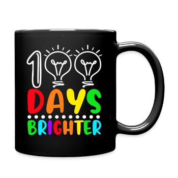 100 Days Brighter 100th Day Back To School Light - Tasse einfarbig - Schwarz - Rechts