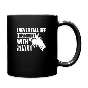 I Never Fall Off Dismount With Style, Rodeo reiten - Tasse einfarbig - Schwarz - Rechts