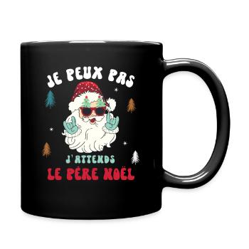 Humour Noel Je Peux Pas J'attends Le Pere Noel - Mug uni - noir - Droite