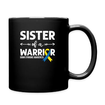 Sister Of A Warrior, Schleife Downsyndrom - Tasse einfarbig - Schwarz - Rechts