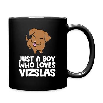 Just a Boy Who Loves Vizslas - Tasse einfarbig - Schwarz - Rechts