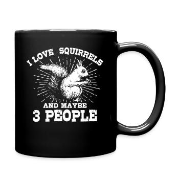 I love squirrels and maybe 3 people - Full Colour Mug - black - Right
