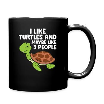 I Like Turtles And Maybe Like 3 People Turtles - Full Colour Mug - black - Right
