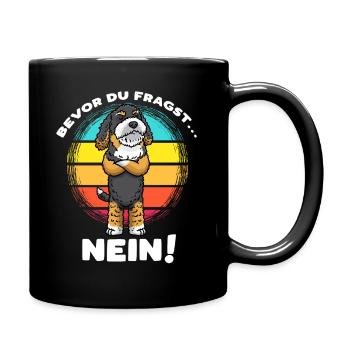Bernedoodle Hund Stur Nein - Tasse einfarbig - Schwarz - Rechts