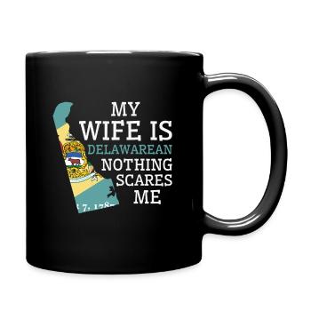 Nichts macht mir Angst Delawarean Wife Delaware - Tasse einfarbig - Schwarz - Rechts