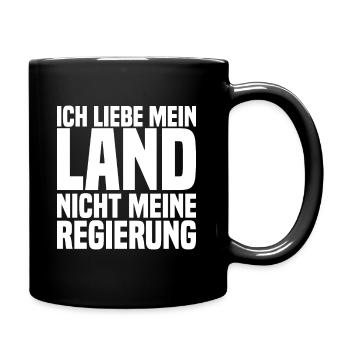 Ich Liebe Mein Land Nicht Meine Regierung - Tasse einfarbig - Schwarz - Rechts
