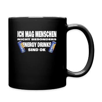 I don´t like people but energy drinks are ok - Tasse einfarbig - Schwarz - Rechts