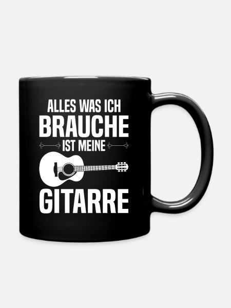 Alles was ich brauche ist meine Gitarre - Tasse einfarbig - Schwarz