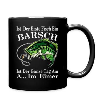 Ist der erste Fisch ein Barsch, ist der ganze Tag - Tasse einfarbig - Schwarz - Rechts
