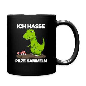 Ich Hasse Pilze Sammeln Dinosaurier Pilzsammler - Tasse einfarbig - Schwarz - Rechts