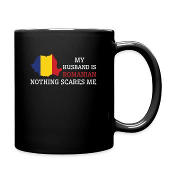Nothing Scares Me Romanian Husband Romania - Full Colour Mug - black - Right