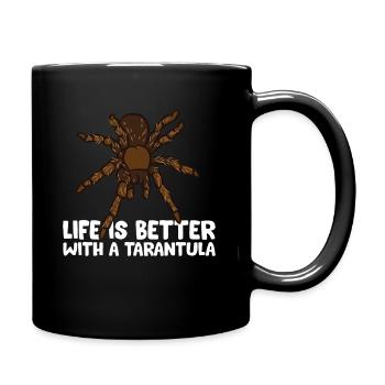 Life Is Better With Tarantulas Cute Tarantula - Tasse einfarbig - Schwarz - Rechts