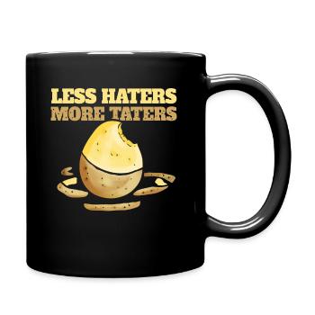 Less Haters - More Taters - Veggies - Vegetarian - Tasse einfarbig - Schwarz - Rechts