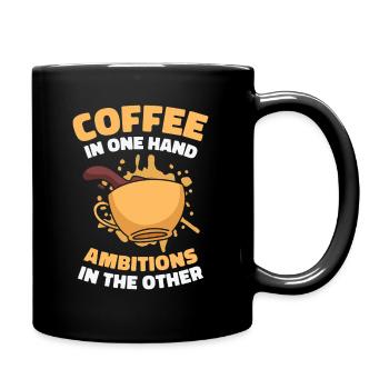 Ambition Goal Coffee Lovers Motivational Quotes - Full Colour Mug - black - Right