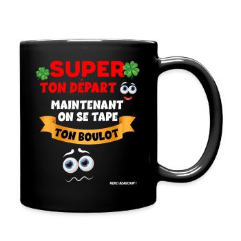Collègue départ Message Boulot - Mug uni - noir - Droite