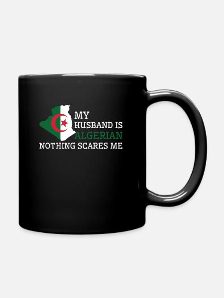 Nichts macht mir Angst Algerischer Ehemann - Tasse einfarbig - Schwarz