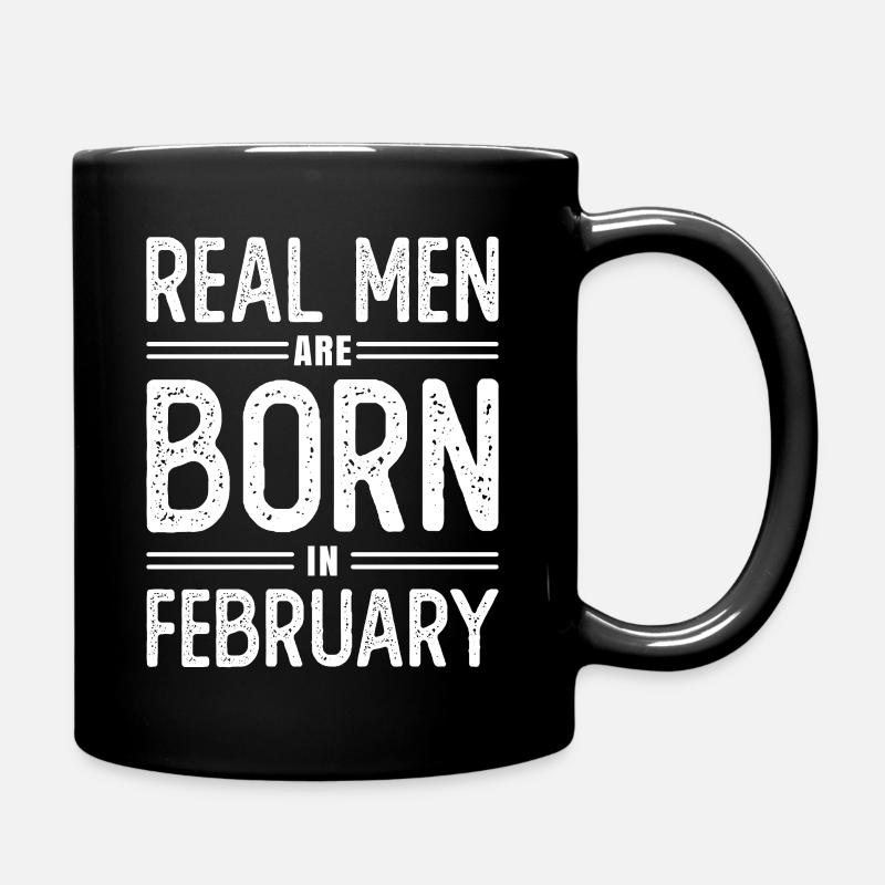 Anniversaire De vrais hommes naissent en février - Mug uni - noir