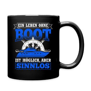 Ein Leben Ohne Boot Ist Möglich Aber Sinnlos - - Tasse einfarbig - Schwarz - Rechts