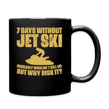 7 jours sans jet ski - Jet Ski lover - Mug uni - noir - Droite