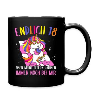Endlich 18 Aber Meine Eltern Wohnen Immer Noch Bei - Tasse einfarbig - Schwarz - Rechts