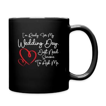 Wedding Day Typography Couple Funny Quotes - Full Colour Mug - black - Right