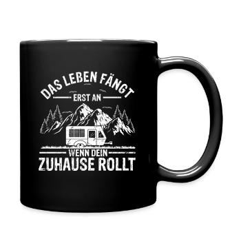Das Leben fängt erst an wenn dein Zuhause rollt - - Tasse einfarbig - Schwarz - Rechts