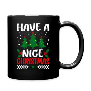 Have A Nice Christmas - Full Colour Mug - black - Right