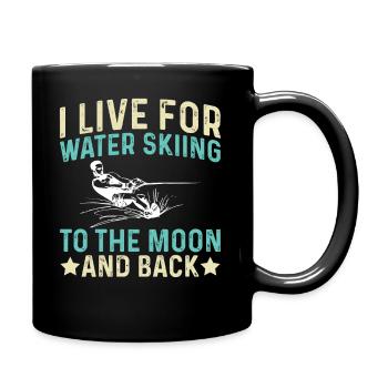 Ich Lebe Für Wasserskifahren Zum Mond Und Zurück - Tasse einfarbig - Schwarz - Rechts