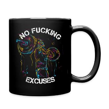 NO FUCKING EXCUSES Gym Trainig Bodybuilding - Tasse einfarbig - Schwarz - Rechts