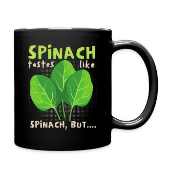 Lustiger Spinat Spruch, Spinat-Comic - Tasse einfarbig - Schwarz - Rechts