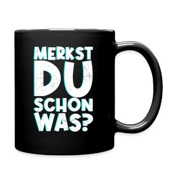Merkst Du Schon Was - Festival Musik Geschenk Tech - Tasse einfarbig - Schwarz - Rechts