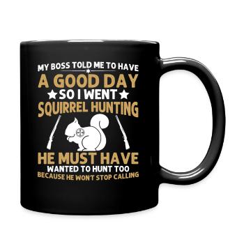 Mon patron m’a dit d’avoir un bon - Mug uni - noir - Droite