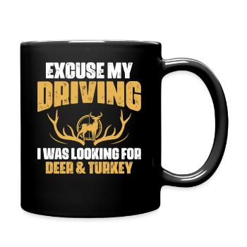 Entschuldige Mein Fahren Ich Sucht Nach Hirsch - Tasse einfarbig - Schwarz - Rechts