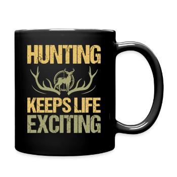 Hunting keeps life exciting - Full Colour Mug - black - Right