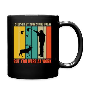 Ich War Heute An Ihrem Stand Aber Sie Waren - Tasse einfarbig - Schwarz - Rechts