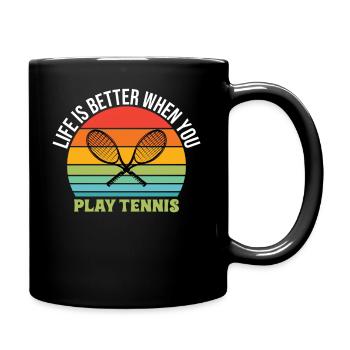 La vie est meilleure quand vous jouez au tennis - Mug uni - noir - Droite