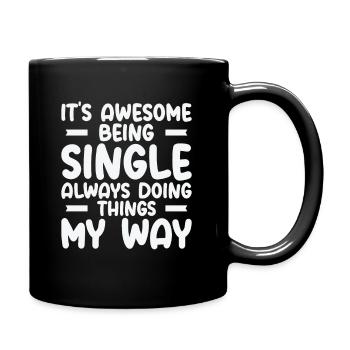 Awesome Single Independent Solo Single Quotes - Full Colour Mug - black - Right