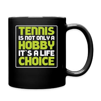 Le tennis n’est pas seulement un passe-temps, mais un - Mug uni - noir - Droite